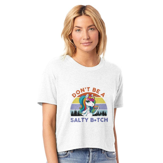 Don't Be A Salty B*tch Women's Cropped Crewneck T-Shirt, Summer Shirt - Gift for Her - Gift for Girlfriend, Unicorn, Trendy Gift