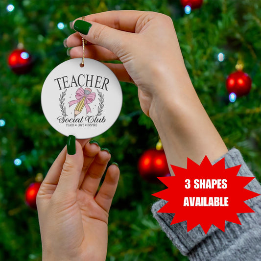 Teacher Social Club Ceramic Ornament | 3 Shapes Available | Christmas Tree Decoration | Gift for Teacher | Festive Ornament | Xmas Gift Idea