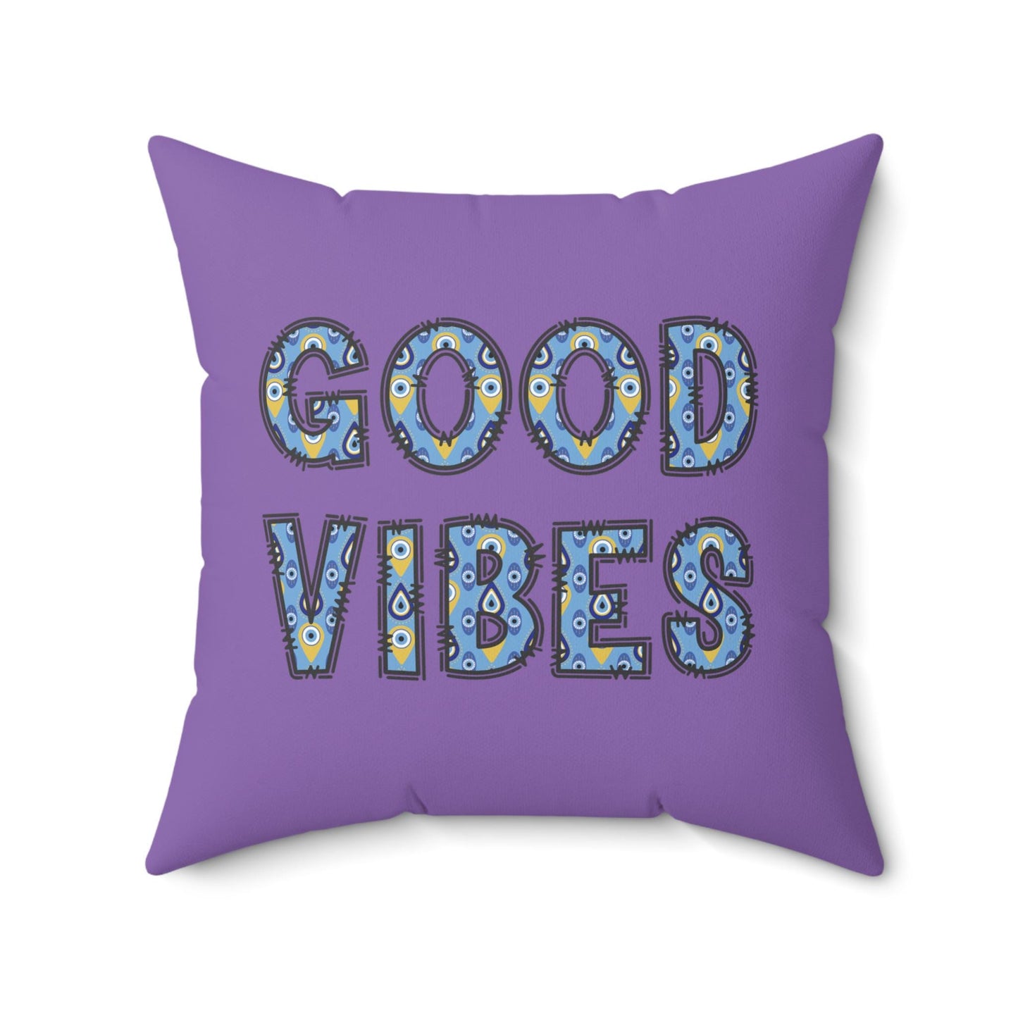 Good Vibes Evil Eye Spun Polyester Square Pillow - Available in 4 Sizes With Double Sided Print | Couch Pillow | Home Gift | Holiday Gifts