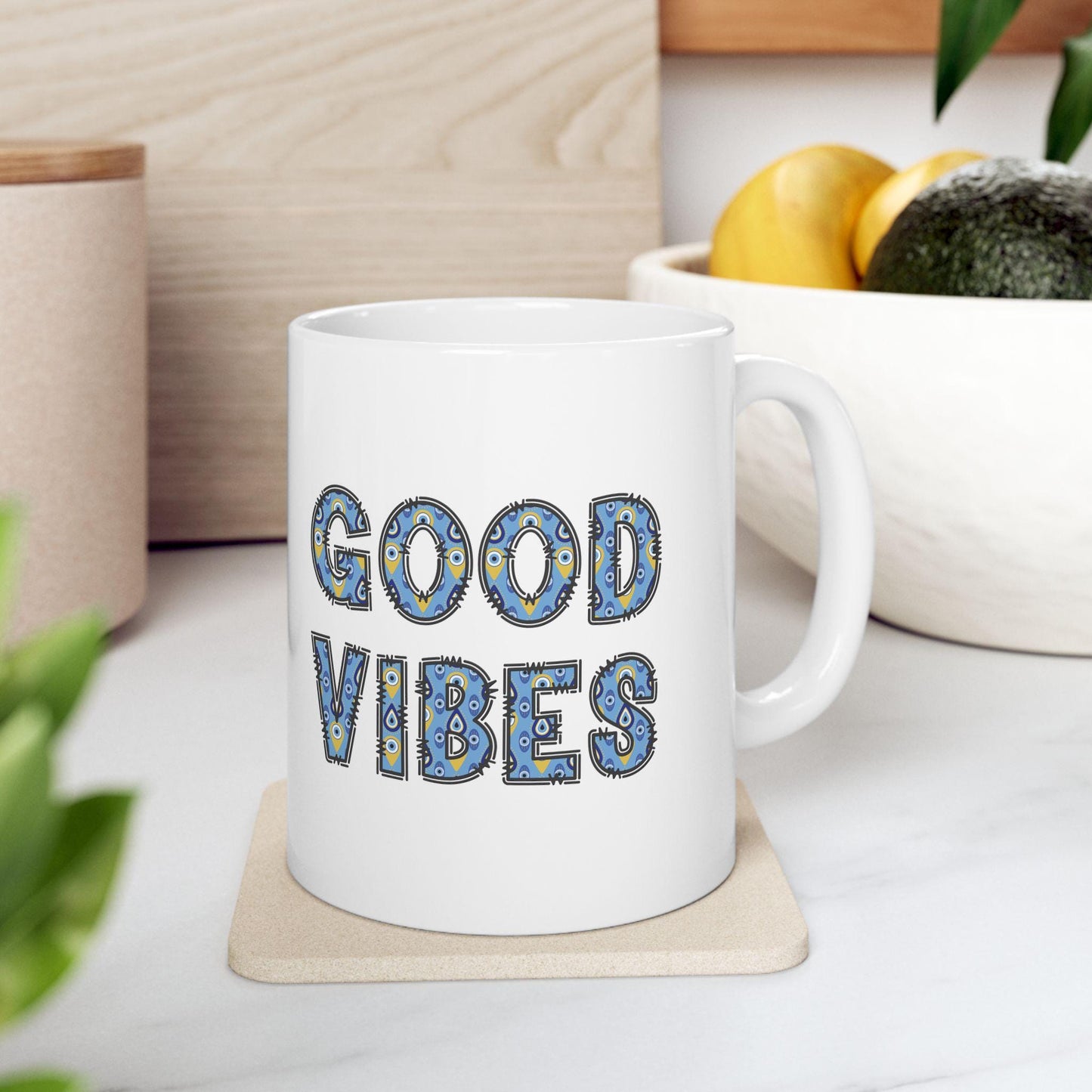 Good Vibes Evil Eye Coffee Mug in 11oz & 15oz Size Options, Glossy Finish, Comfortable Grip, Lead BPA Free