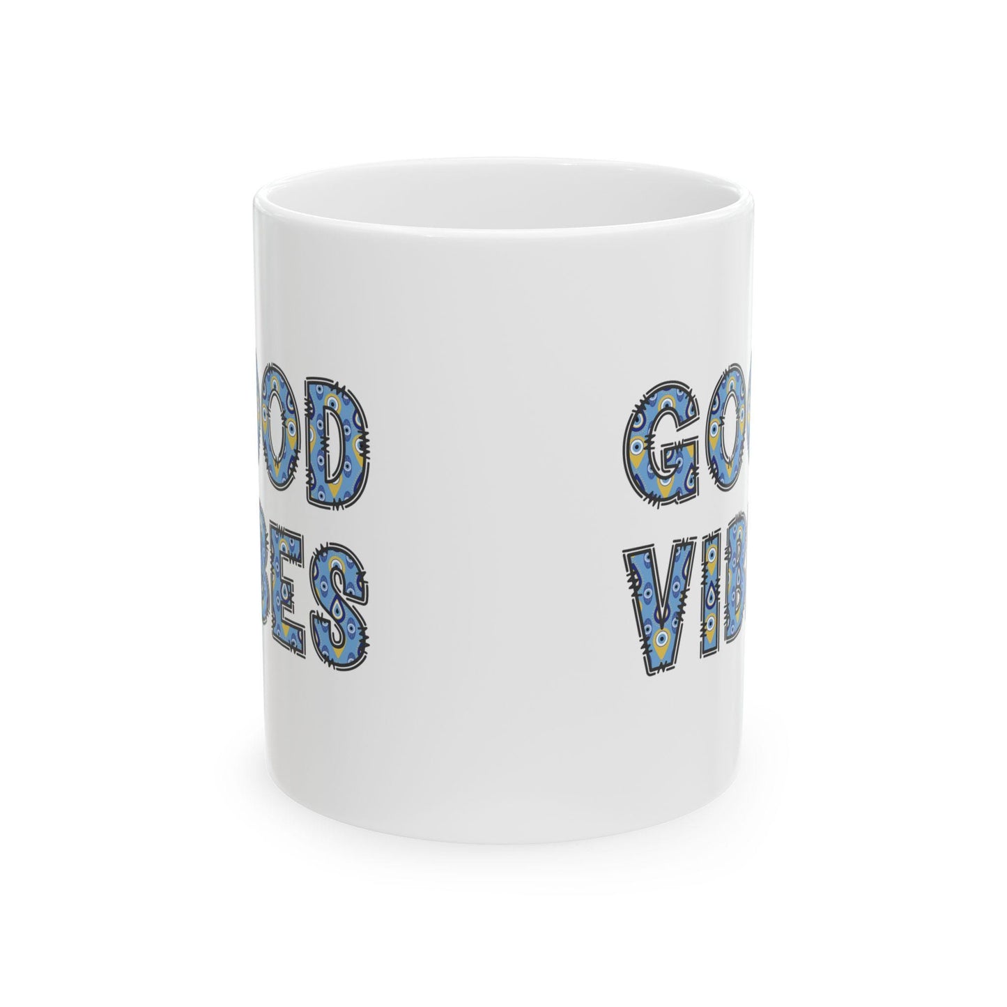 Good Vibes Evil Eye Coffee Mug in 11oz & 15oz Size Options, Glossy Finish, Comfortable Grip, Lead BPA Free